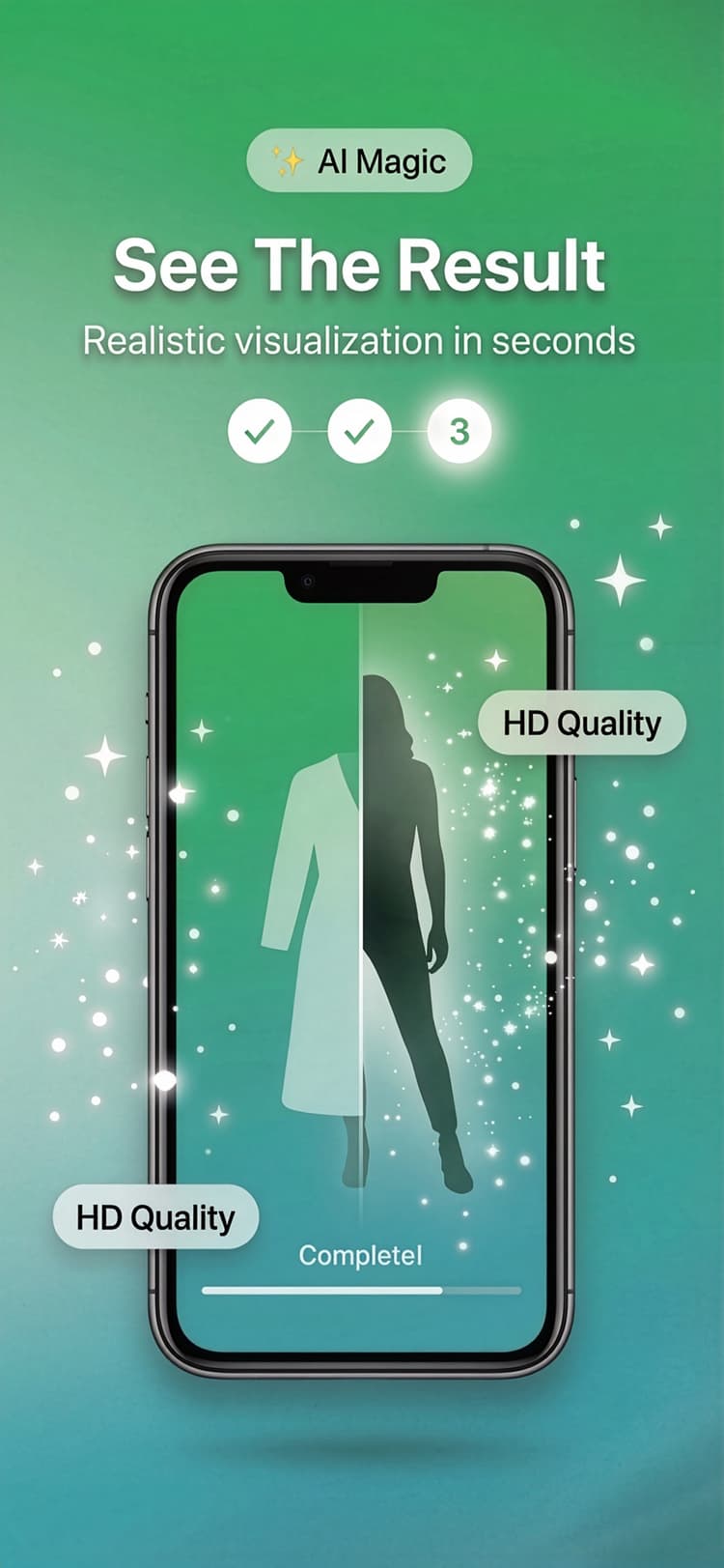 See the result — AI magic in seconds